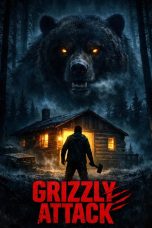 Nonton film Grizzly Attack (2026) terbaru di Dutamovie21