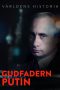Nonton film Gudfadern Putin (2026) terbaru di Dutamovie21 Nonton film Gudfadern Putin (2026) terbaru di Dutamovie21