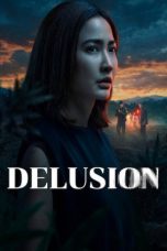 Nonton film Delusion (2026) terbaru di Dutamovie21