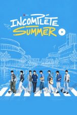 Nonton film Incomplete Summer (2026) terbaru di Dutamovie21