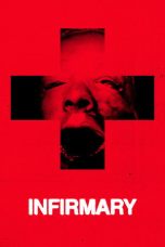 Nonton film Infirmary (2026) terbaru di Dutamovie21