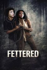 Nonton film Fettered (2026) terbaru di Dutamovie21