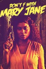 Nonton film Don’t F with Mary Jane (2026) terbaru di Dutamovie21