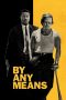 Nonton film By Any Means (2026) terbaru di Dutamovie21 Nonton film By Any Means (2026) terbaru di Dutamovie21