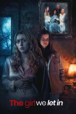 Nonton film The Girl We Let In (2026) terbaru di Dutamovie21