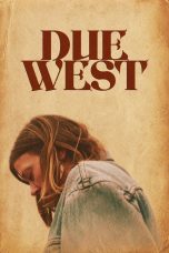 Nonton film Due West (2026) terbaru di Dutamovie21