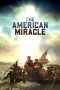 Nonton film The American Miracle (2025) terbaru di Dutamovie21 Nonton film The American Miracle (2025) terbaru di Dutamovie21