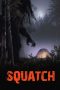 Nonton film Squatch (2026) terbaru di Dutamovie21